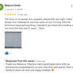 The chain on my garage door snapped unexpectedly last night. Called Garage Door Indianapolis, and they came out this morning. After the technician inspected everything, I decided to go ahead with installing a new door (the door was 21 years old). Virtually no wait time, the new door was installed today and I couldn't be happier. It is so quiet now! Great service and professional technicians.